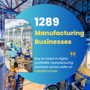 Highly Profitable Manufacturing Businesses for Sale in India | IndiaBi