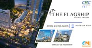 CRC The Flagship Noida – Best Retail & Office Spaces in Sector 140A